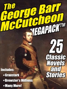 Image for George Barr McCutcheon Megapack: 25 Classic Novels and Stories