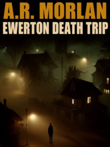Image for Ewerton Death Trip : A Walk Through The Dark Side Of Town