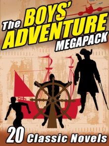 Image for Boys' Adventure Megapack: 20 Classic Novels