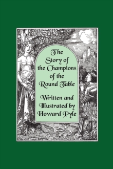 Image for The Story of the Champions of the Round Table [Illustrated by Howard Pyle]