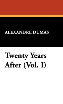 Image for Twenty Years After (Vol. I)
