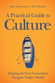 Image for Practical Guide to Culture: Helping the Next Generation Navigate Today's World