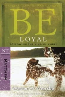 Be Loyal – Matthew