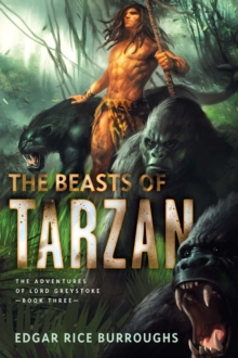 Image for Beasts of Tarzan: The Adventures of Lord Greystoke, Book Three