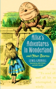 Image for Alice's Adventures in Wonderland and Other Stories: Illustrated Edition
