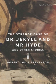 Image for The Strange Case of Dr. Jekyll and Mr. Hyde and Other Stories