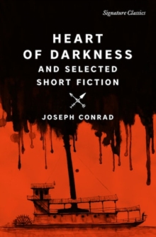 Image for Heart of Darkness and Selected Short Fiction