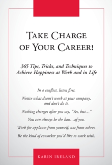 Image for Take charge of your career!  : 365 tips, tricks, and techniques to achieve happiness at work and in life