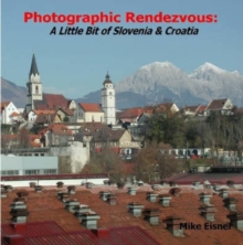 Image for Photographic Rendezvous: A Little Bit of Slovenia & Croatia