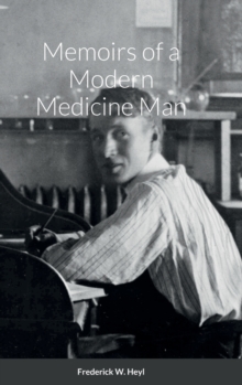 Image for Memoirs of a Modern Medicine Man