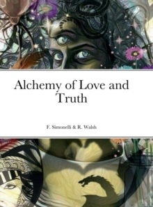 Image for Alchemy of Love and Truth