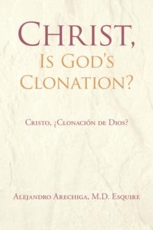 Image for Christ, Is God's Clonation?