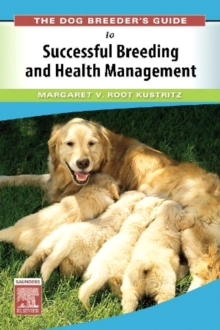 Image for The Dog Breeder's Guide to Successful Breeding and Health Management E-Book