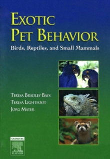 Image for Exotic pet behavior: birds, reptiles, and small mammals