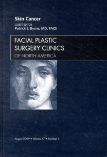 Image for Skin Cancer, An Issue of Facial Plastic Surgery Clinics