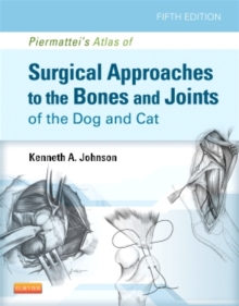 Image for Piermattei's Atlas of Surgical Approaches to the Bones and Joints of the Dog and Cat