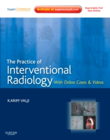 Practice of Interventional Radiology, with online cases and video