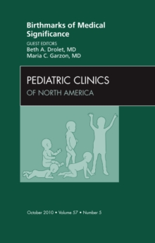 Image for Birthmarks of Medical Significance, An Issue of Pediatric Clinics