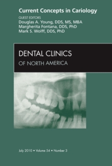 Image for Current Concepts in Cariology, An Issue of Dental Clinics
