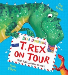Image for Dear Dinosaur: T. Rex on Tour : With Real Letters to Read!