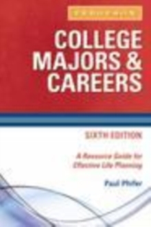 Image for College majors & careers: a resource guide for effective life planning