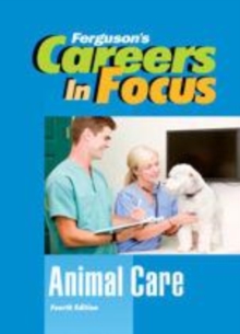 Image for Careers in focus.: (Animal care.)