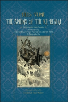 Image for The Sphinx of the Ice Realm: Newly Translated and With the Complete Text of The Narrative of Arthur Gordon Pym by Edgar Allan Poe