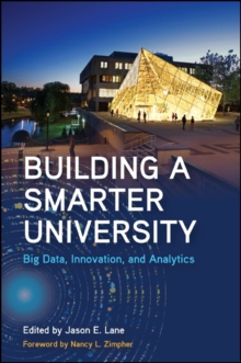 Image for Building a Smarter University: Big Data, Innovation, and Analytics