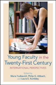 Image for Young faculty in the twenty-first century: international perspectives