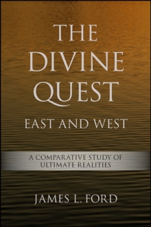 Image for Divine Quest, East and West, The: A Comparative Study of Ultimate Realities