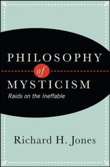 Image for Philosophy of mysticism: raids on the ineffable
