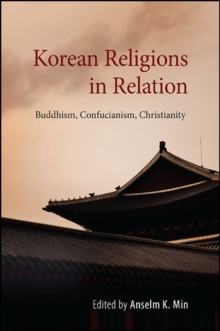 Image for Korean religions in relation: Buddhism, Confucianism, Christianity