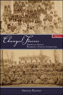 Image for Changed forever: American Indian boarding school literature.