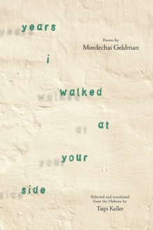 Image for Years I Walked at Your Side: Selected Poems