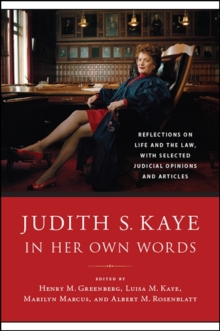 Image for Judith S. Kaye in Her Own Words: Reflections on Life and the Law, With Selected Judicial Opinions and Articles