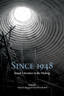 Image for Since 1948: Israeli Literature in the Making