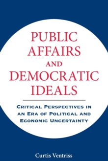Image for Public Affairs and Democratic Ideals
