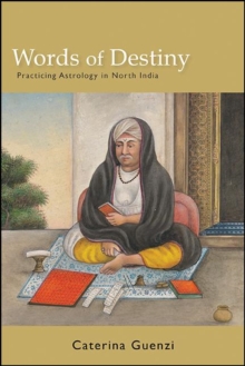 Image for Words of Destiny: Practicing Astrology in North India