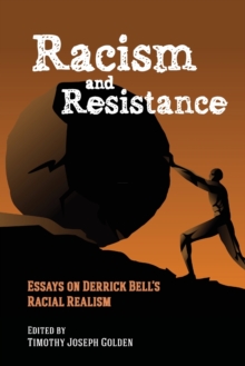 Image for Racism and resistance  : essays on Derrick Bell's racial realism