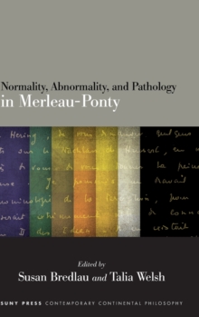 Image for Normality, abnormality, and pathology in Merleau-Ponty