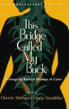 Image for This Bridge Called My Back, Fortieth Anniversary Edition