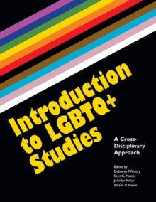 Image for Introduction to LGBTQ+ studies: a cross-disciplinary approach