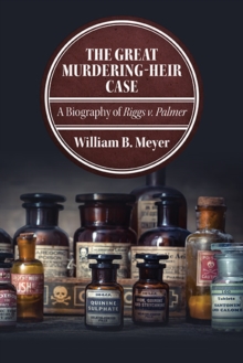 Image for The great murdering-heir case: a biography of Riggs v. Palmer