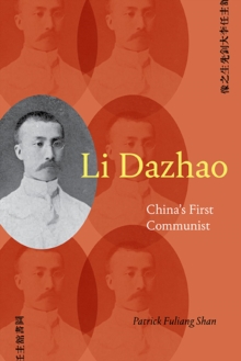 Image for Li Dazhao: China's First Communist
