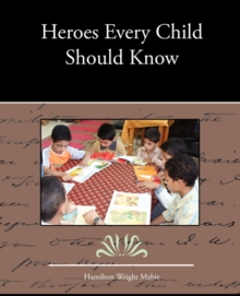 Image for Heroes Every Child Should Know