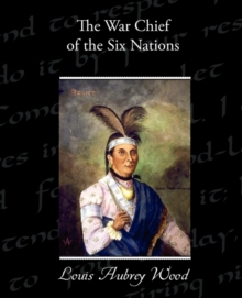 Image for The War Chief of the Six Nations