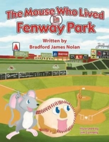 Image for The Mouse Who Lived in Fenway Park