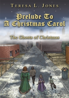 Image for Prelude to a Christmas Carol: The Ghosts of Christmas