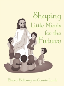 Image for Shaping Little Minds for the Future