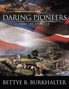 Image for Daring Pioneers Tame the Frontier